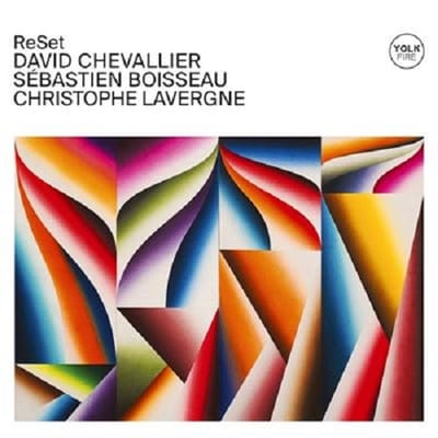 David Chevalier Trio, Sébastien Boisseau, David Chevalier, Christophe Lavergne - ReSet (CD)