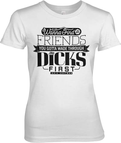 South Park Wade Through The Dicks Girly Tee dames-T-shirt White