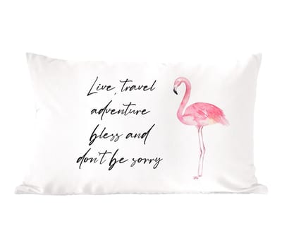 Sierkussens - Kussentjes Woonkamer - 60x40 cm - Spreuken - Quotes - Live, travel, adventure, bless and don't be sorry - Flamingo
