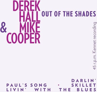 Derek Hall & Mike Cooper - Out Of The Shades (7" Single)