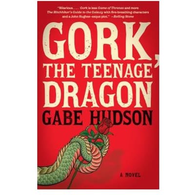 Gork, The Teenage Dragon - Vintage Contemporaries - Gabe Hudson