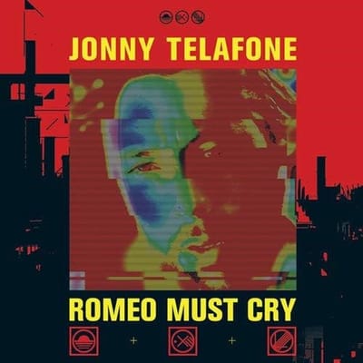 Jonny Telafone - Romeo Must Cry (LP)