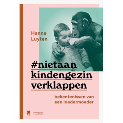 Niet Aan Kind En Gezin Verklappen - Hanne Luyten