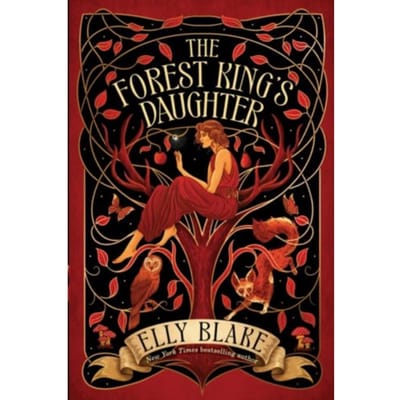 The Forest King's Daughter - Elly Blake