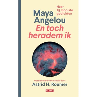 En Toch Heradem Ik - Maya Angelou