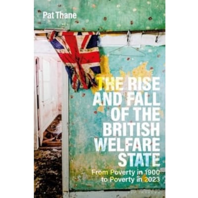 The Rise And Fall Of The British Welfare State - Professor Pat (Birkbeck Universi