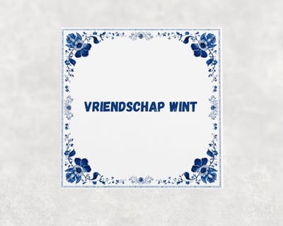 Spreuk tegel 15x15 cm Vriendschap wint