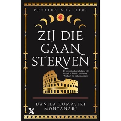 Zij Die Gaan Sterven - Publius Aurelius - Danila Comastri Montanari