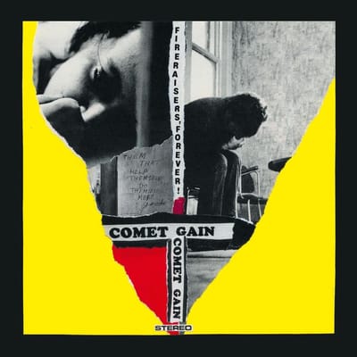 Comet Gain - Fireraisers, Forever! (CD)