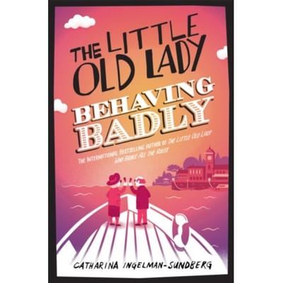 The Little Old Lady Behaving Badly - Little Old Lady - Catharina Ingelman-Sundberg