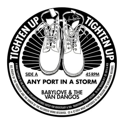 Babylove & The Van Dangos - Any Port In A Storm (7" Single)