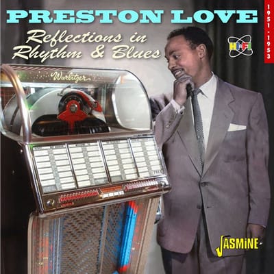Preston Love - Reflections In Rhythm & Blues 1951-1953 (CD)