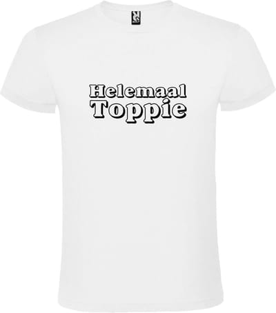 Wit T-Shirt met “ Helemaal Toppie “ afbeelding Zwart Size XXXXL