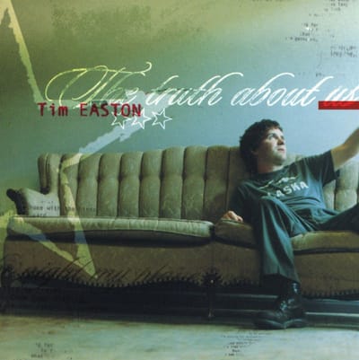 Truth About Us - Tim Easton