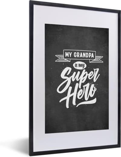 Fotolijst incl. Poster - Quotes - Spreuken - Opa - My grandpa is my superhero - 40x60 cm - Posterlijst