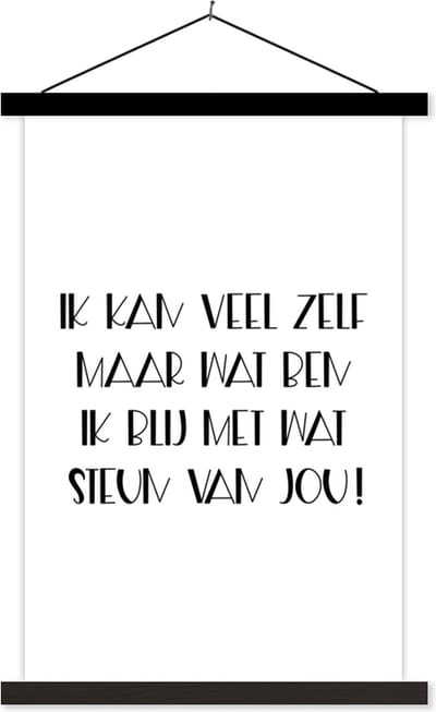 Posterhanger incl. Poster 40x60 cm - Schoolplaat - Beterschap - Quote - Steun - Zwart wit - Textielposter - Zwarte latten