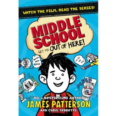 Middle School: Get Me Out Of Here! - Middle School - James Patterson