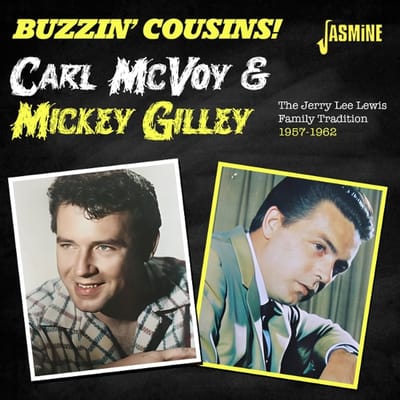 Carl Mcvoy Meets Mickey Gilley - Buzzin' Cousins - The Jerry Lee Lewis Family Tradition (CD)