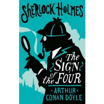The Sign Of The Four Or The Problem Of The Sholtos - Alma Junior Classics - Arthur Conan Doyle