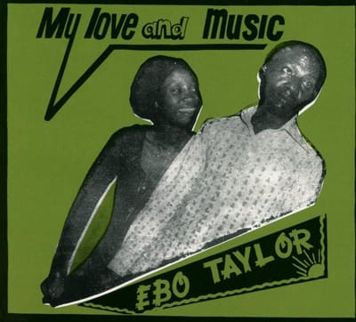 Ebo Taylor - My Love And Music (CD)