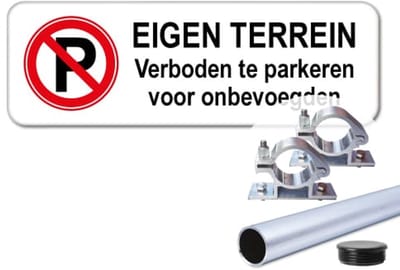 Eigen terrein - verboden te parkeren voor onbevoegden - Weerbestendig Aluminium - 40x15 cm - Bevestiging: Met paal 120 cm + paalbeugels + paaldop