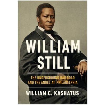 William Still - Kashatus, William C.