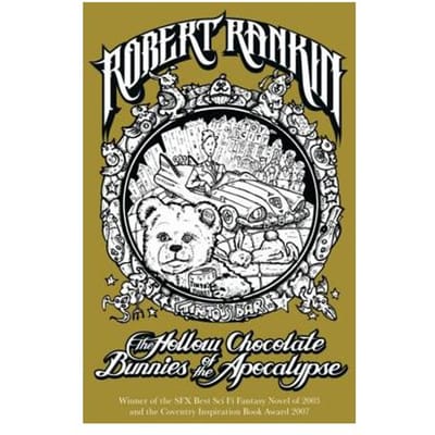 The Hollow Chocolate Bunnies Of The Apocalypse - Robert Rankin