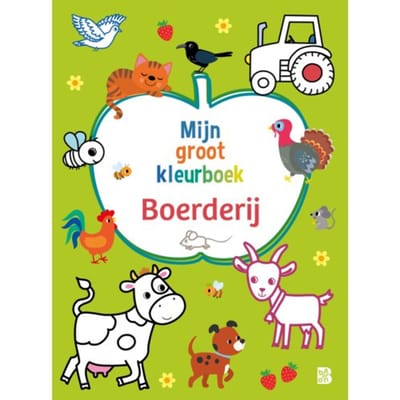 Mijn Groot Kleurboek: Boerderij - Mijn Groot Kleurboek