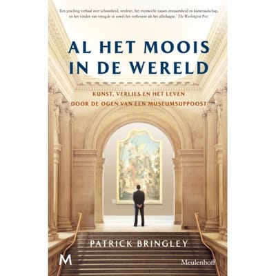 Al Het Moois In De Wereld - Patrick Bringley
