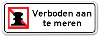 Bord Verboden aan te meren - Weerbestendig Aluminium - 40x15 cm - Bevestiging: Zonder bevestiging (alleen het bord)