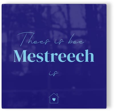 Tegeltje Thoes is boe Mestreech is - donkerblauw lichtblauw - tegeltje stad - tegeltje met tekst