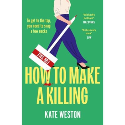 How To Make A Killing - Kate Weston