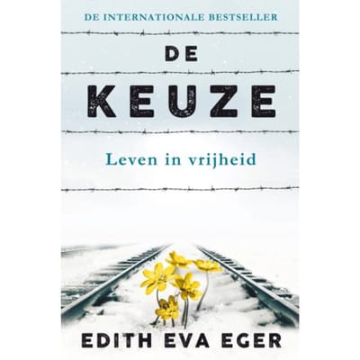 De Keuze - Edith Eger