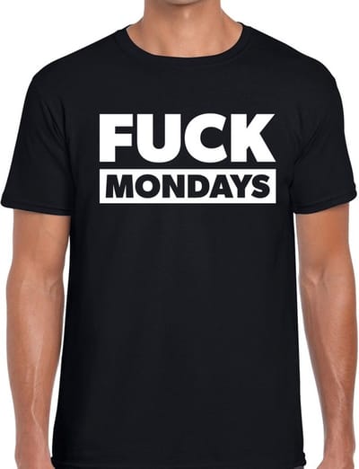 FUCK mondays tekst t-shirt zwart heren - heren shirt Fuck mondays S