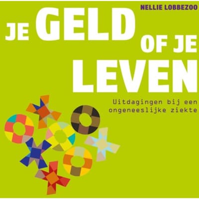 Je Geld Of Je Leven - Nellie Lobbezoo