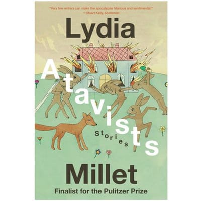Atavists - Lydia Millet