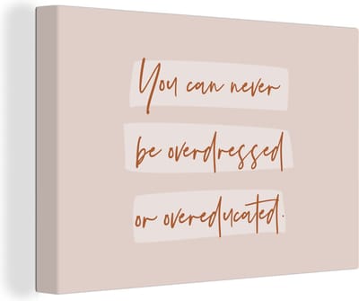 Canvas Schilderij Quotes - Mode - Educated - Studeer - Studenten - 30x20 cm - Wanddecoratie