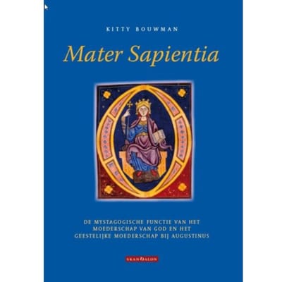 Mater Sapientia - Catharina Helena Maria Bouwman