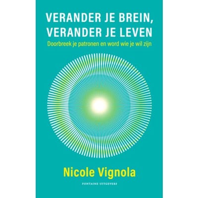 Verander Je Brein, Verander Je Leven - Nicole Vignola