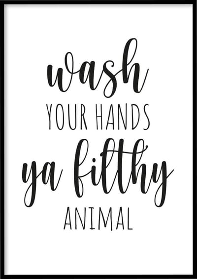 Poster Filthy Animal - 30x40 cm - WC poster - Exclusief fotolijst - WALLLL