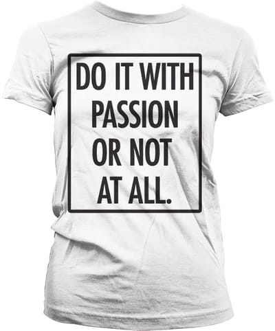 Hybris Do It With Passion Girly T-shirt dames White