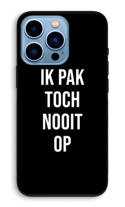 Case Company® - Hoesje geschikt voor iPhone 13 Pro hoesje - Ik pak nooit op - Zwart - Biologisch Afbreekbaar Telefoonhoesje - Bescherming alle Kanten en Schermrand