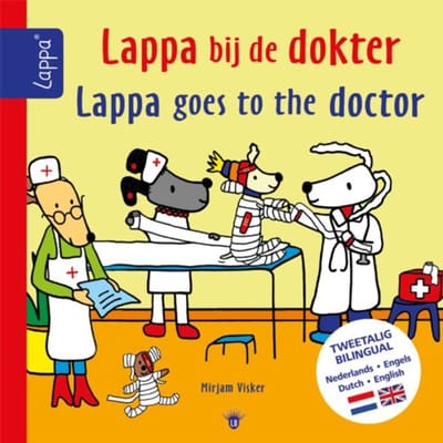 Lappa Bij De Dokter-Lappa Goes To The Doctor (Nl-Engels) - Lappa® Kinderboeken - Mirjam Visker