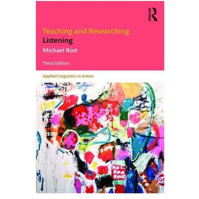 Teaching And Researching Listening - Michael Rost