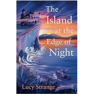 The Island At The Edge Of Night - Lucy Strange