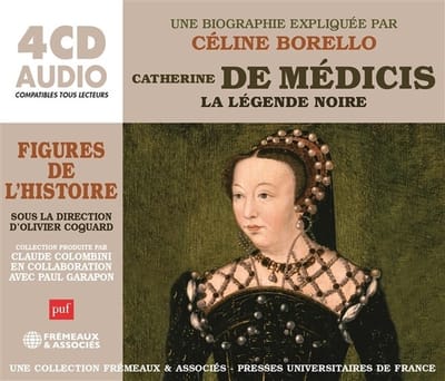 Celine Borello - Catherine De Medicis, La Legende Noire - Une Biogr (4 CD)