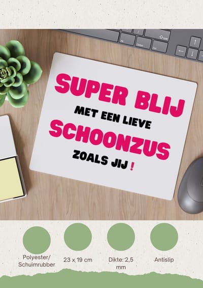 Akyol - super blij met een lieve schoonzus zoals jij Muismat - Zus - de liefste schoonzus - verjaardag - cadeautje voor zus - zus artikelen - kado - geschenk - 23 bij 19 cm