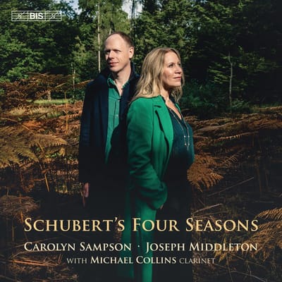 Carolyn Sampson, Joseph Middleton, Michael Collins - Schubert's Four Seasons: Lieder (SACD)