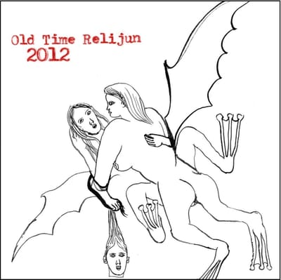 Old Time Relijun - 2012 (CD)