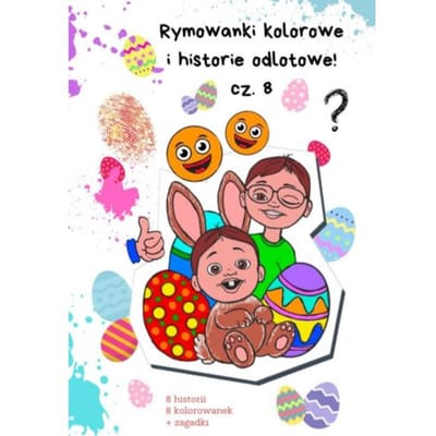 Rymowanki Kolorowe I Historie Odlotowe Cz. 8 - Agnieszka Szynawa